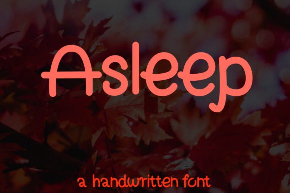 Asleep: A Designer’s Honest Review of This Script Font