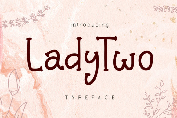 Lady Two: A Playful Handwritten Typeface for Editorial Design